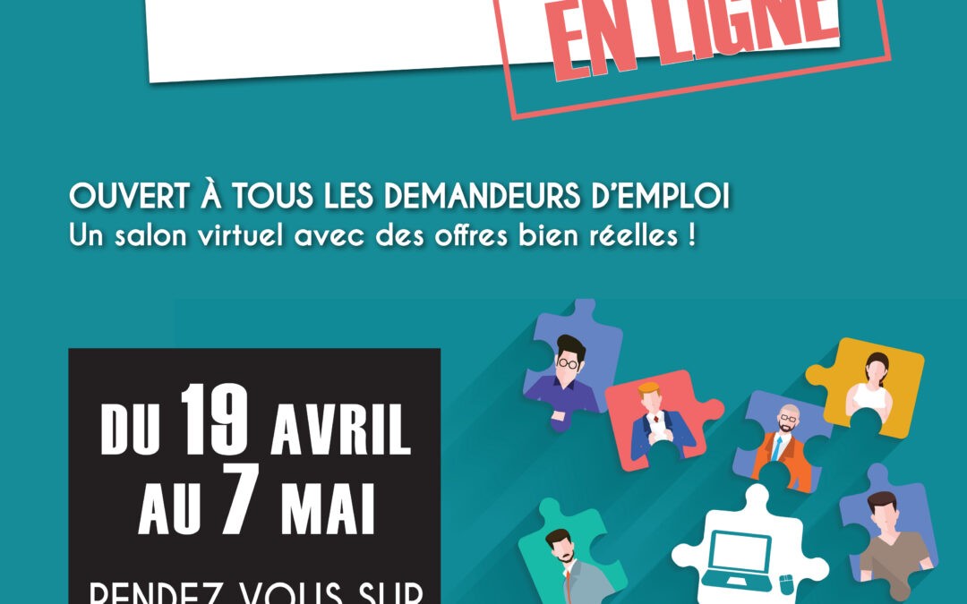 PARTICIPEZ AU « e-SALON DE L’EMPLOI » du 19 avril au 7 mai