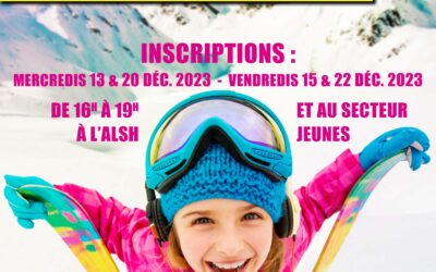 Inscriptions séjour ski – 6/17 ans