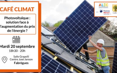 CAFÉ CLIMAT ALEC Photovoltaïque : solution face à l’augmentation du prix de l’énergie ?