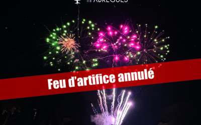 ANNULATION DU FEU D’ARTIFICE DU 13 JUILLET